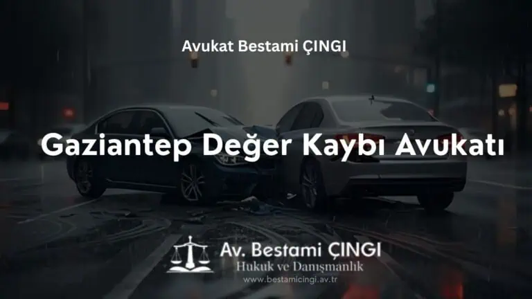 Gaziantep Değer Kaybı Avukatı